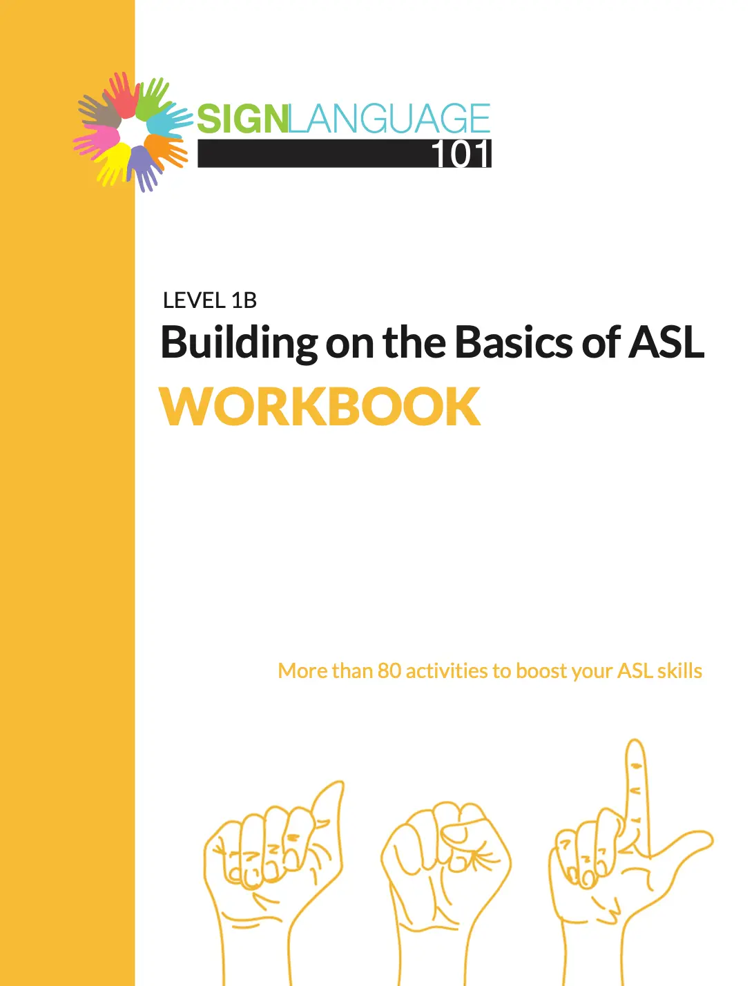 Building on the Basics of ASL - Course Workbook