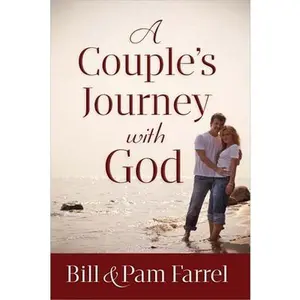 USED-A Couple's Journey with God by Farrel, Bill (Hardcover)