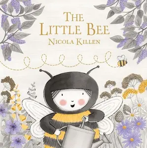 The Little Bee -- Nicola Killen, Hardcover
