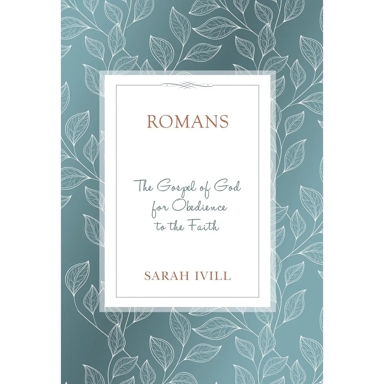 Romans: The Gospel of God for Obedience to the Faith (Head, Heart, Hands Bible Studies)