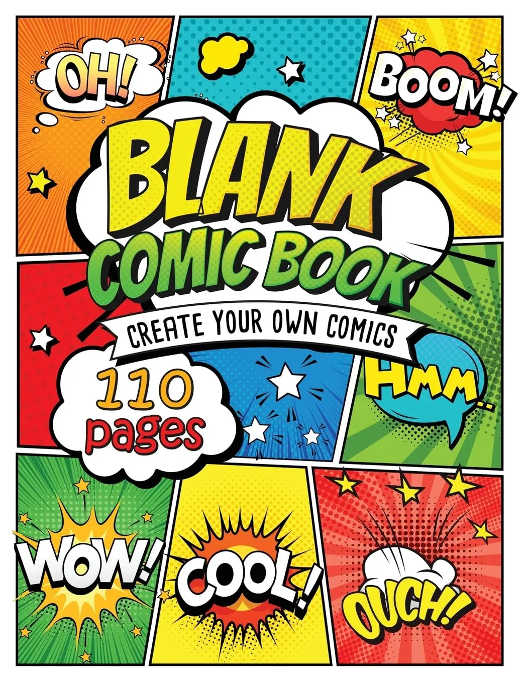 Blank Comic Book: Comic Panels And Templates For Drawing (Draw Your own Comics And Create The Best Stories)