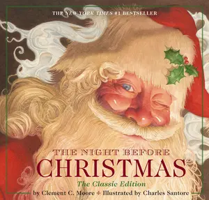 The Night Before Christmas Hardcover: The Classic Edition, The New York Times Bestseller (Christmas Book) (Charles Santore Children's Classics) by Clement Moore||Charles Santore [Hardback Book]