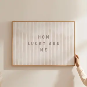 How Lucky Are We Print Coffee Apartment Decor Positive Poster Coquette Room Decor Dorm Wall Art Affirmation Quote Gift Physical Print