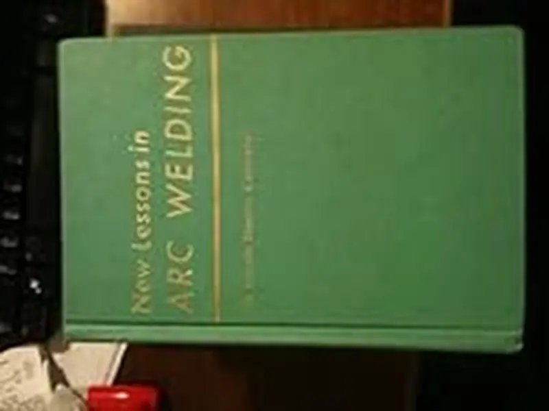 USED Book - New Lessons in ARC Welding by No Author Credited (Hardcover) - english