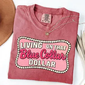 Comfort Colors Living On That Blue Collar Dollar T-Shirt – Patriotic Western Design, Funny Working Class Style, Retro Boots And Truck Artwork, Streetwear Style Unisex Fits Cotton Comfort Casual Shirt With Bold Americana Aesthetic For Everyday Wear