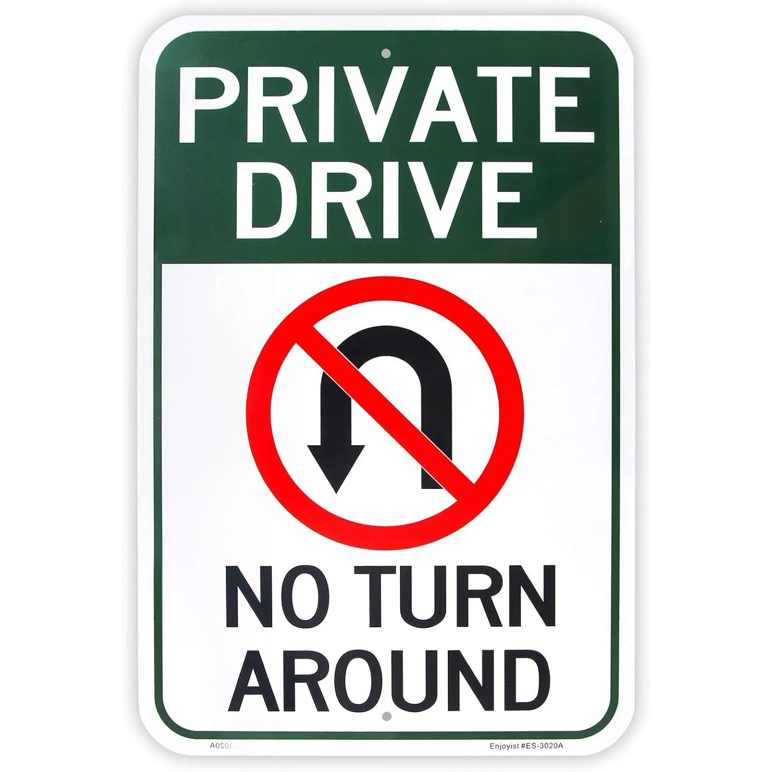 Large Private Drive, No Turn Around Sign, 18"x 12" .04" Aluminum Reflective Sign Rust Free Aluminum-UV Protected and Weatherproof