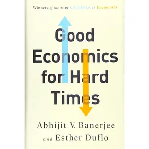 Good Economics for Hard Times Hardcover – November 12, 2019