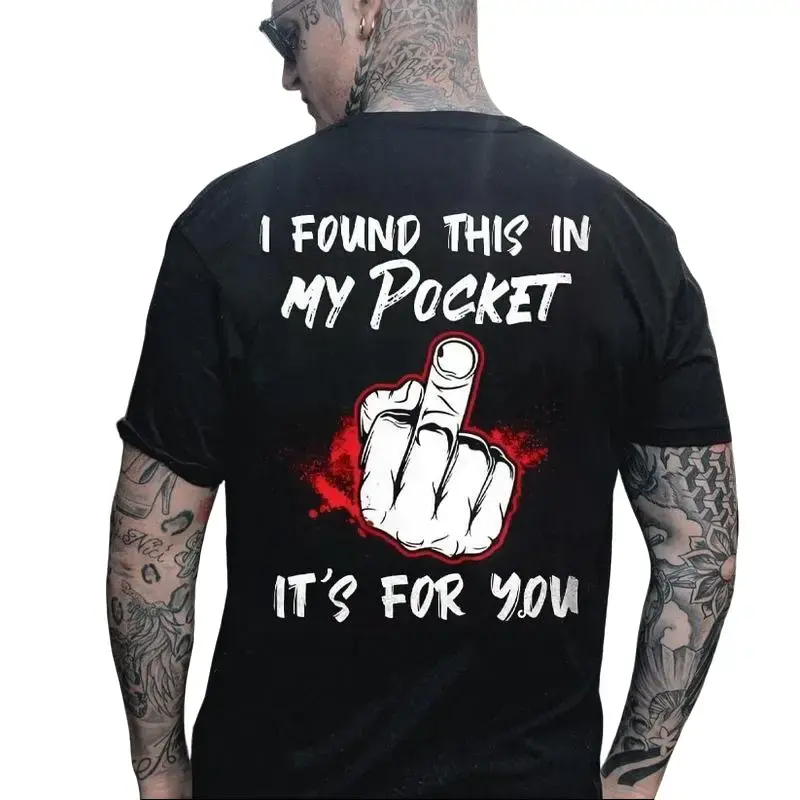 I found this in my pocket; it's for you—a printed T-shirt tee,shop