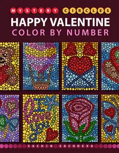Mystery Circles Happy Valentine: Color by Number Coloring Book for Adults for Stress Relief and Relaxation (Mystery Circles Color by Number)