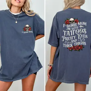 Gothic F-Bomb Mom Comfort Colors Shirt, Tattoos Pretty Eyes and Thick Thighs Mama T-shirt, Tatted Moms Club Outfits, Gift For Mom, Mother's Day Gift