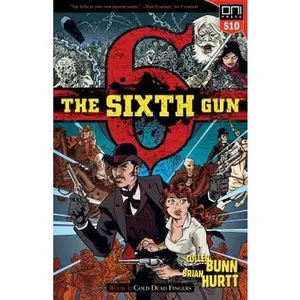 USED-The Sixth Gun Vol. 1: Cold Dead Fingers by Bunn, Cullen (Paperback)