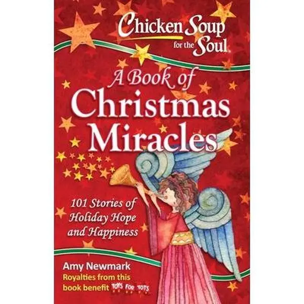 USED Book - Chicken Soup for the Soul: A Book of Christmas Miracles: 101 Stories of Holiday Hope and Happiness by Newmark, Amy (Paperback) - english