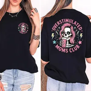 Funny Skeleton Overstimulated Moms Club Shirt, Moms Club Shirt, Funny Mom Shirt good  graphic  tees
