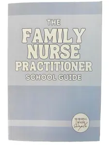 The Family Nurse Practitioner School Study Guide Book for Medical Students, Science & Technology Education