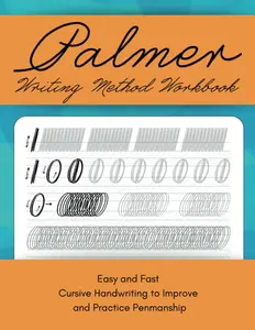 Palmer Writing Method Workbook: Easy and Fast Cursive Handwriting to Improve and Practice Penmanship