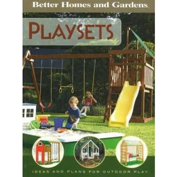Used Paperback Book - Playsets: Ideas And Plans For Outdoor Play & Playground Use by Better Homes And Gardens - English