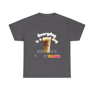Everyday Is A Good Day coffee cup Tee | Dunkin inspired coffee graphic