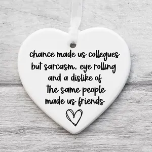 1pc, Ceramic Products, Funny Work Friend Keepsake, Gift For Work Bestie Gift For Work Friend, Colleague Gifts, Fun Colleague Quote Gift, Wall Hanging Ornament, Heart Shaped Decor, Ornaments Decor