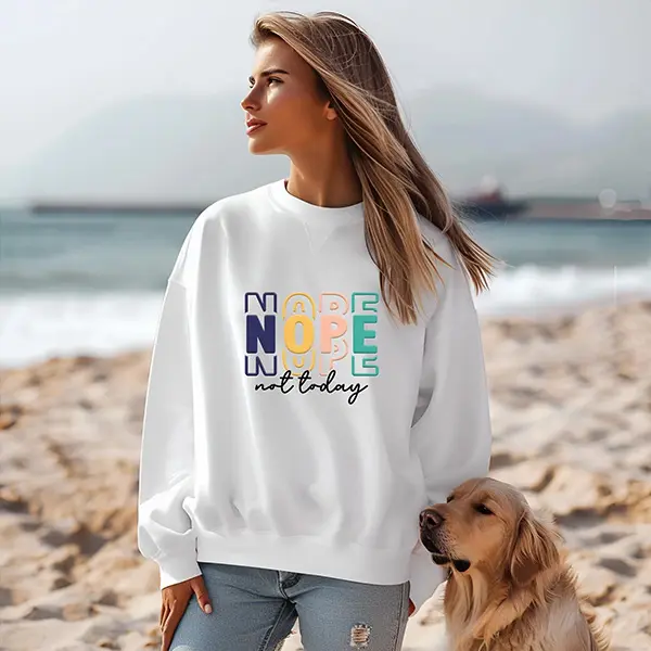 Nope Not Today Sweatshirt, Cute Comfy Fall Sweatshirt, Trendy Cozy Sweatshirt, Aesthetic Graphic Top