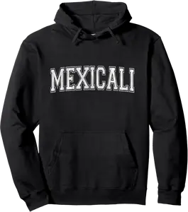 Mexicali Mexico | Mexicali Varsity Mexican Pullover Hoodie - Kadashya Shop 87B0DFDW4WVT