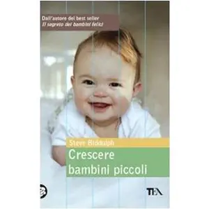 USED-Crescere bambini piccoli by Steve Biddulph (Paperback)