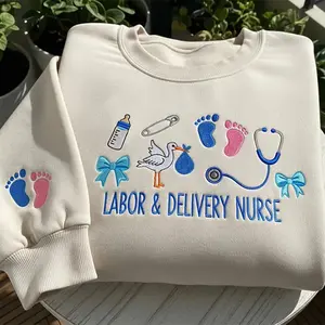 Embroidered Labor & Delivery Nurse Sweatshirt, Personalized Labor & Delivery Crewneck Sweatshirt, Baby Nurse Appreciation Gift, Maternity Staff Sweatshirt