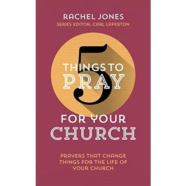 USED Book - 5 Things to Pray for Your Church: Prayers That Change Things for the Life of Your Church by Jones, Rachel (Paperback) - english