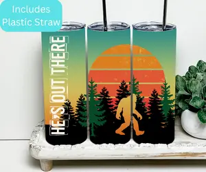 Big Foot Tumbler Sasquatch Tumbler He's Out There Urban Legend Camping Tumbler Outdoors Tumbler Fathers Day Gift for Dad Gift 20oz Tumbler Bottle Drinkware Lid Straw Insulated