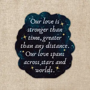 Our Love Spans Stars Quote Sticker | Crescent City