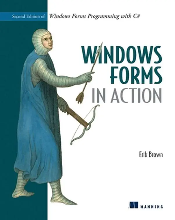 USED-Windows Forms in Action: Second Edition of Windows Forms Programming with C# by Brown, Erik (Paperback)