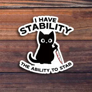 3inch 'I Have Stability: The Ability to Poke' Stickers - Fun and Bold Cat-Themed Vinyl Stickers for Laptops, Notebooks, Water Bottles, Study Desks, Personal Spaces, and Humorous Areas |   Perfect for cat lovers, humor fans, students, and satire enthusiast