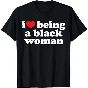 [100% Cotton]I Love Being Black Woman Shirt - I Heart Being Black Woman T-Shirt Casual Womenswear
