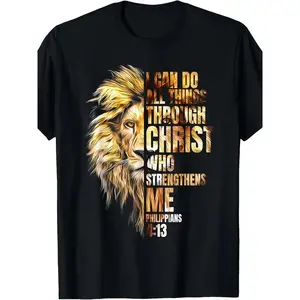 Christian I Can Do All Things Through Christ Lion Faith T-Shirt