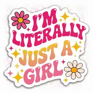 I'm Literally Just A Girl Vinyl Sticker Inspirational Positive Quote Waterproof Decal for Water Bottle Laptop S7Z