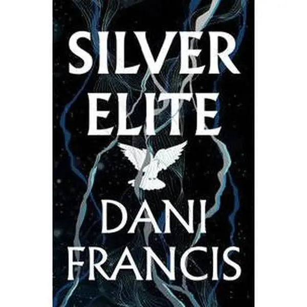 Silver Elite by Dani Francis - Best Selling Author