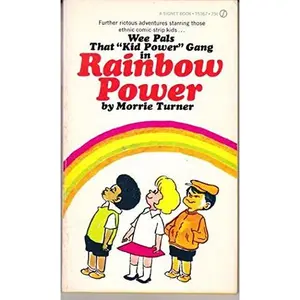 USED-Wee Pals : Rainbow Power by Morrie Turner (Unknown)