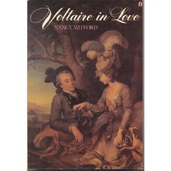 USED-Voltaire in Love by Nancy Mitford (Paperback)