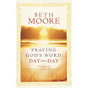 USED Book - Praying God's Word Day by Day by Moore, Beth (Hardcover) - english