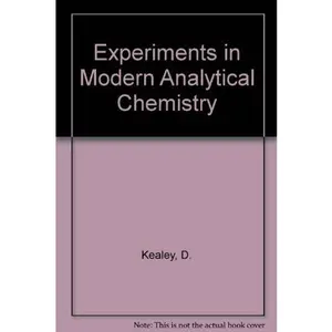 USED-Experiments in Modern Analytical Chemistry by D. Kealey (Unknown)