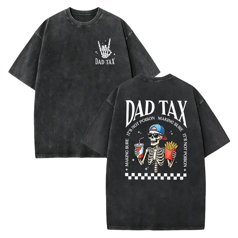 Funny Dad Tax Shirt, Skeleton Dad Printed Tee Tops, Funny Skeleton Hands, Dad Tax T-Shirt, Father’s Day Gift, Gift for New Dad, Husband Gift