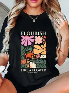100% Cotton Flourish Like A Flower Religious Bible Verse Gift Faith T-Shirt Christ Christian Tops