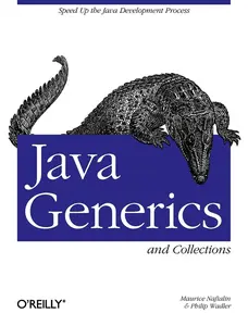 USED-Java Generics and Collections: Speed Up the Java Development Process by Naftalin, Maurice (Paperback)