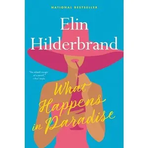 USED-What Happens in Paradise by Hilderbrand, Elin (Hardcover)