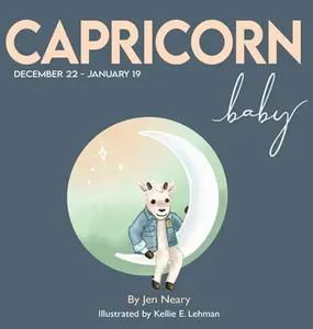 USED-Capricorn Baby - The Zodiac Baby Series by Neary, Jen (Hardcover)