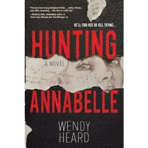 USED-Hunting Annabelle by Heard, Wendy (Paperback)