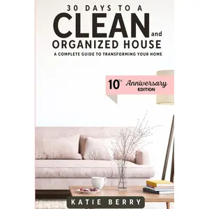 30 Days to a Clean and Organized House Paperback – May 14, 2014