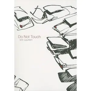 USED-Do Not Touch by Laurrent, Eric (Paperback)