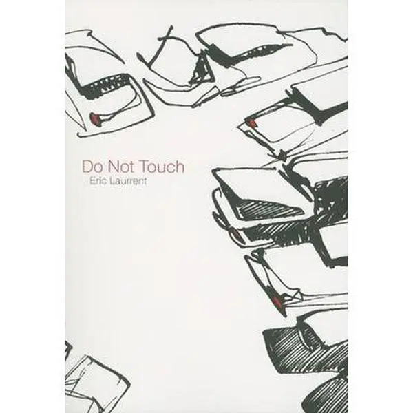 USED-Do Not Touch by Laurrent, Eric (Paperback)