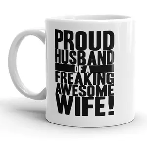 Proud Husband Of An Awesome Wife Mug Funny Valentines Day Coffee Cup  - 11oz Funny Coffee Mugs Ceramic Printed Drinkware Cup