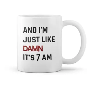 Damn It's 7am Mug TSwift Coffee Mug Stylish Coffee Mugs Singer Fan Mug Pop Culture Mug Best Friend Gift for Mom Gift Wife Gift Fandom Mug Birthday Gift Tea Cup